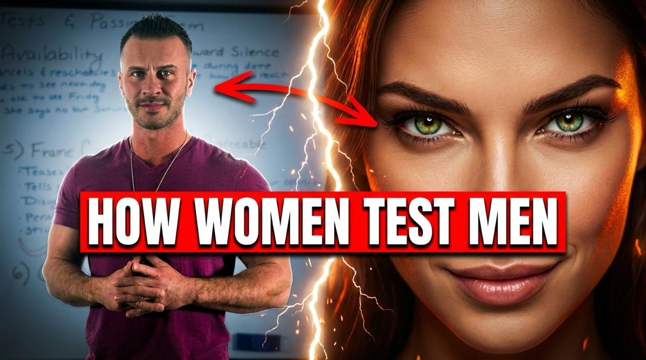 7 Tests Women Use and How to Pass Them Like a Pro
