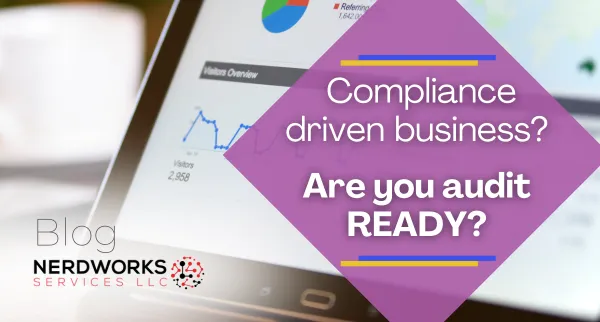 Compliance driven business: Are you audit READY?