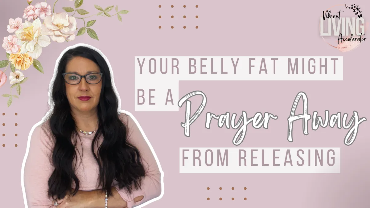 Your Belly Fat Might Be a Prayer Away From Releasing
