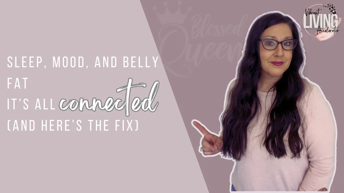 Sleep, Mood, and Belly Fat: It’s All Connected (and Here’s the Fix)