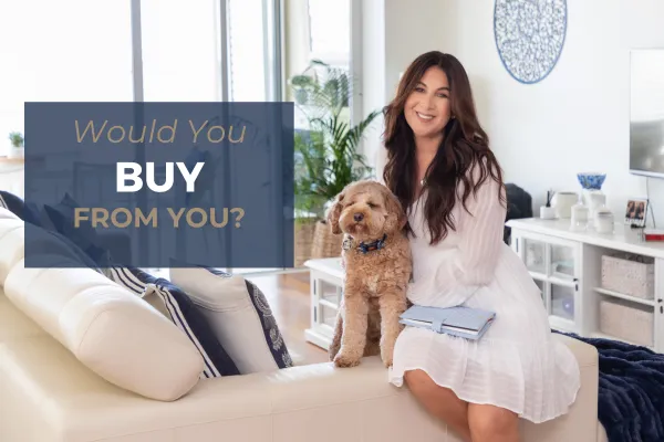 Would You Buy From You?