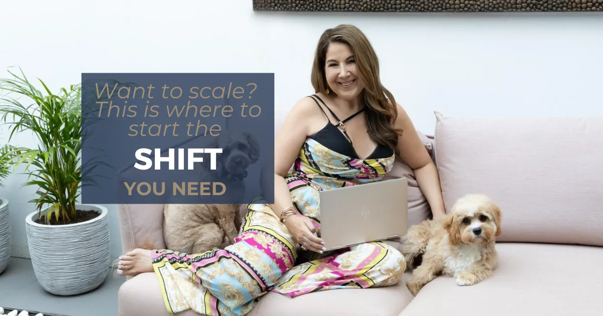 Want to Scale? This is Where to Start the Shift You Need