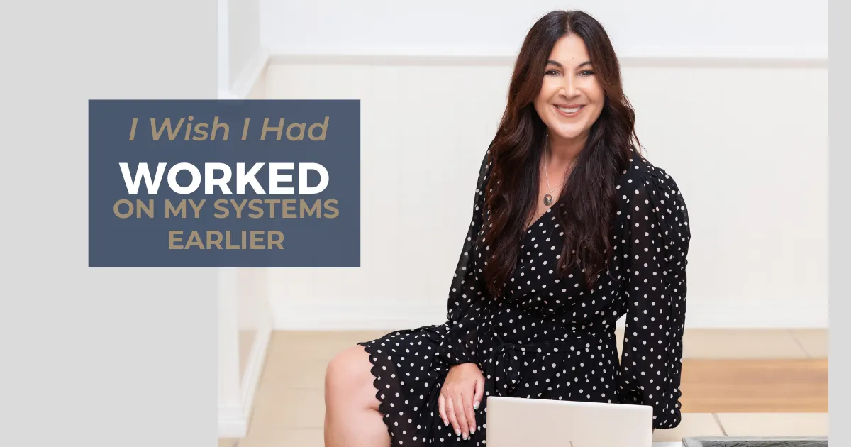 I Wish I Had Worked on My Systems Earlier