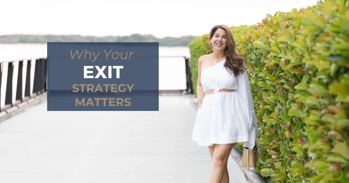 Why Thinking About Your Exit Strategy Matters Now