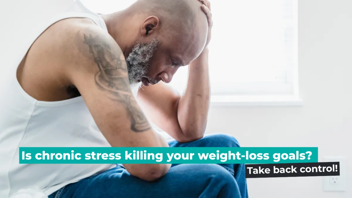 Middle-aged man sitting on a bed, head in hand, looking stressed and fatigued. Text overlay reads: “Is chronic stress killing your weight-loss goals? Take back control!”