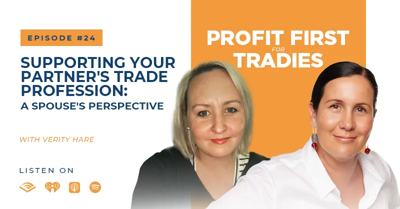Episode 024 || Supporting Your Partner's Trade Profession: A Spouse's Perspective with Verity Hare