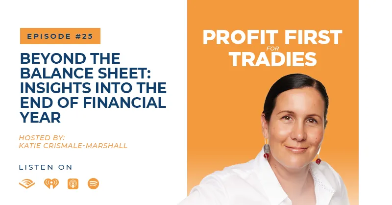 Episode 025 || Beyond the Balance Sheet: Insights into the End of Financial Year