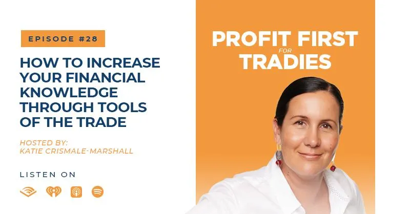 Episode 028 || How To Increase Your Financial Knowledge Through Tools Of The Trade
