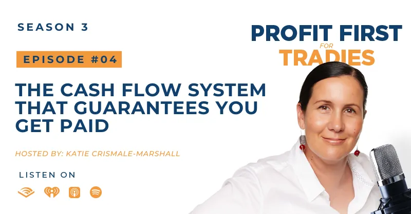S3 Episode 4 || The Cash Flow System That Guarantees You Get Paid