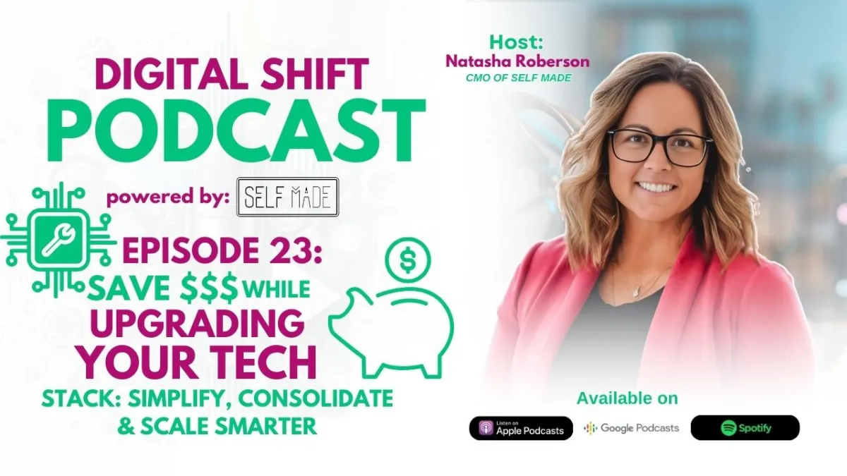 Episode 23: Save $$$ While Upgrading Your Tech Stack: Simplify, Consolidate & Scale Smarter