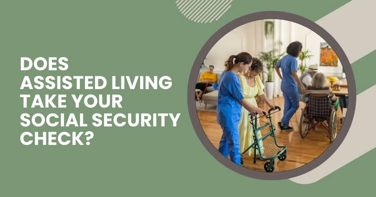 Does Assisted Living Take Your Social Security Check?