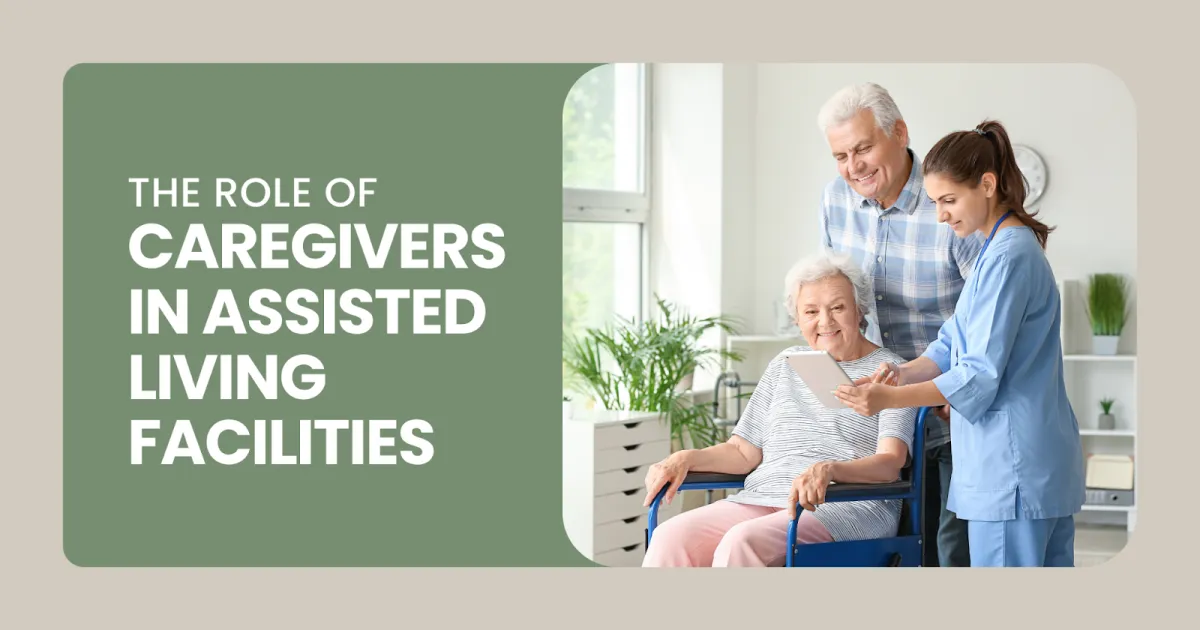 The Role of Caregivers in Assisted Living Facilities