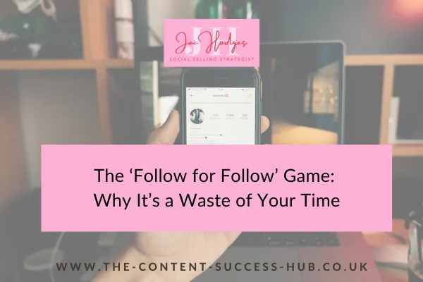 The ‘Follow for Follow’ Game: Why It’s a Waste of Your Time