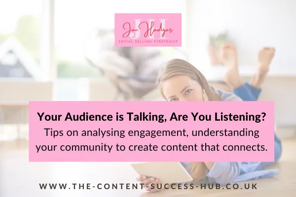 Your Audience is Talking, 
Are You Listening?