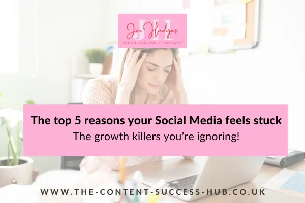 The Top 5 Reasons Your Social Media Feels Stuck