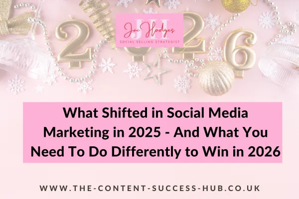 What Shifted in Social Media Marketing in 2025 - And What You Must Do Differently to Win in 2026