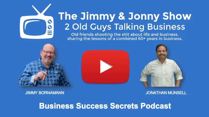 Jimmy & Jonny Talk General Discussion and 7 Solid Marketing Tips