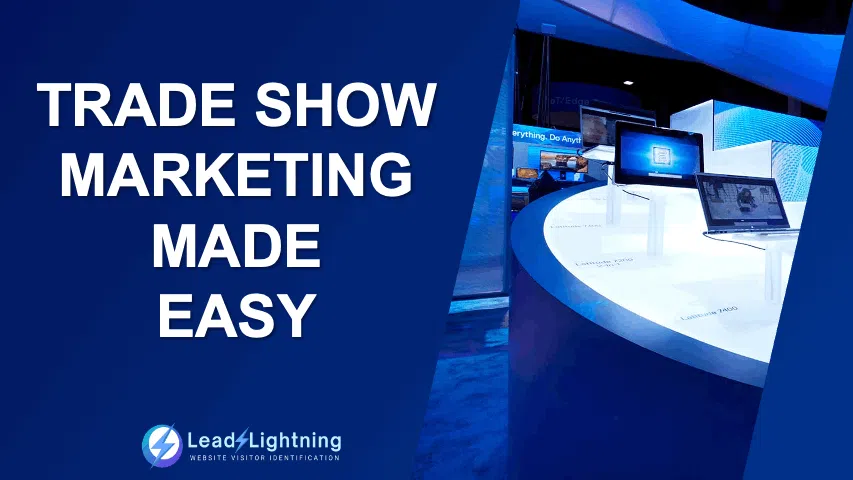 Revolutionize Trade Show Marketing with Lead Lightning