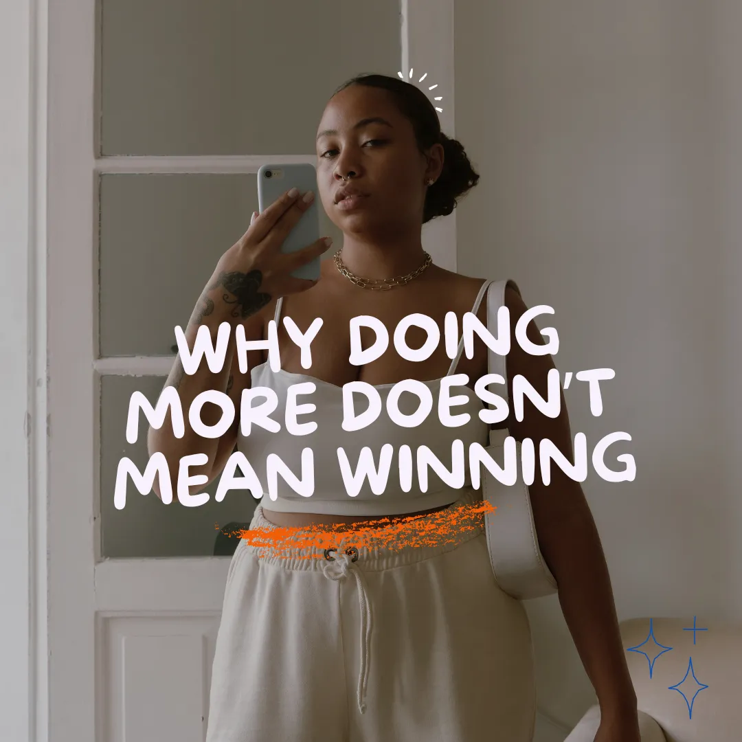 Why doing more doesn't mean winning