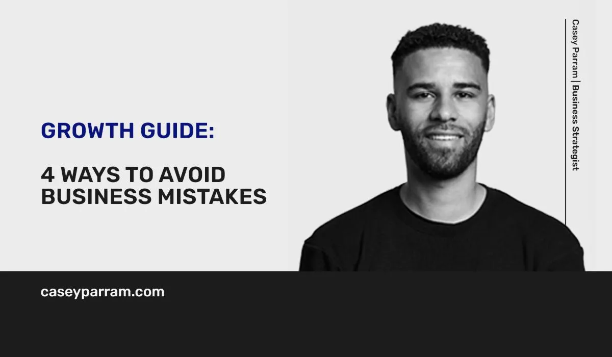 4 Ways To Avoid Business Mistakes