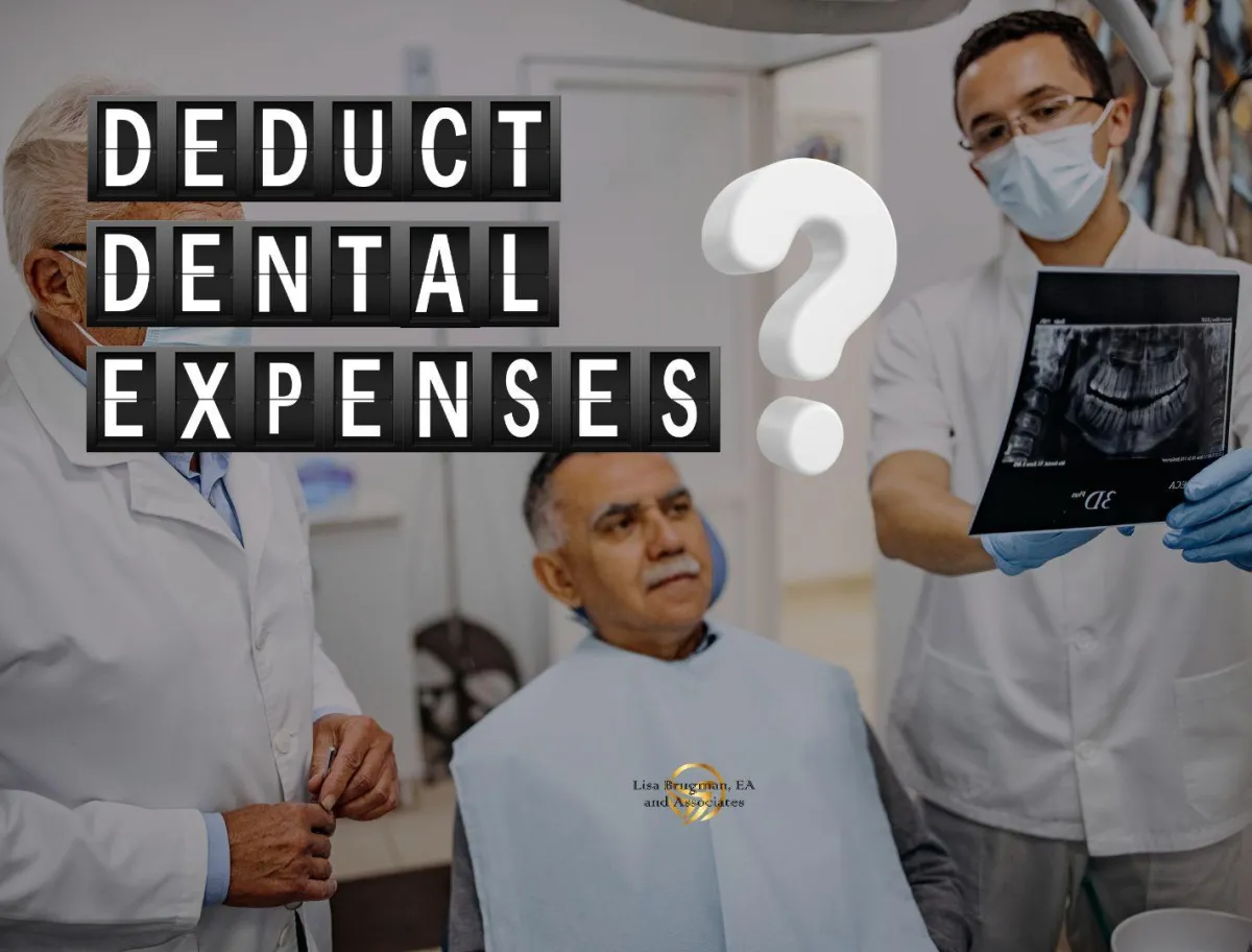 Can I Deduct Dental Expenses? 2025 Update