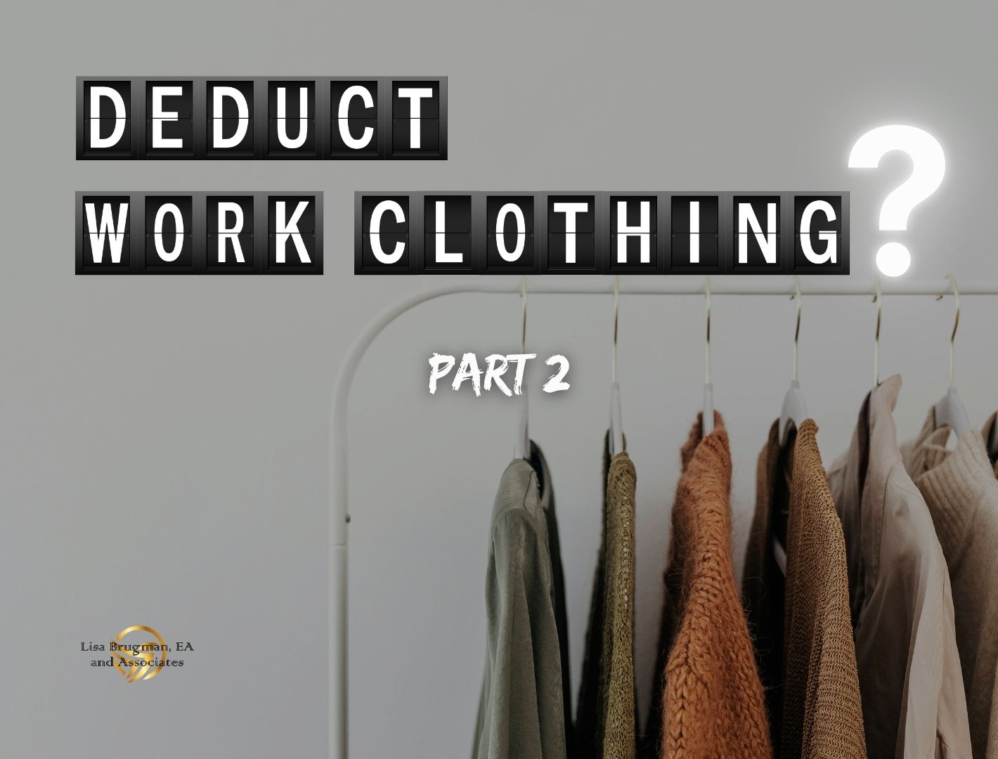 Are my work clothes deductible?