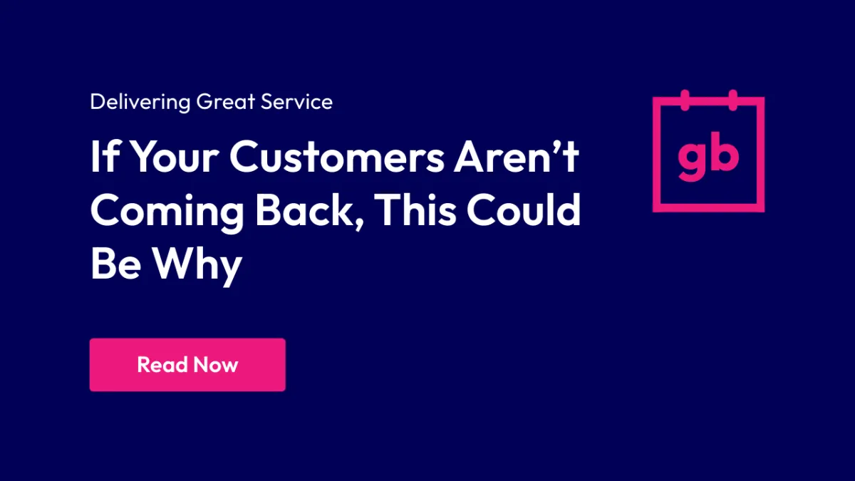 Delivering Great Service: If Your Customers Aren’t Coming Back, This Could Be Why