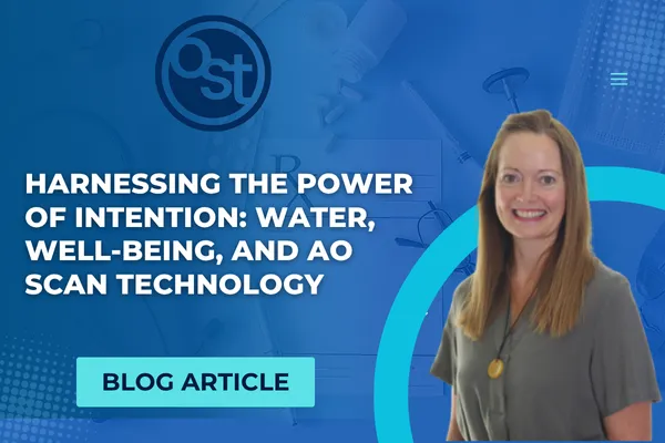 Harnessing the Power of Intention: Water, Well-being, and AO Scan Technology
