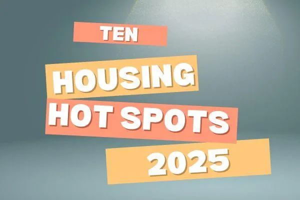 Ten Housing Hot Spots