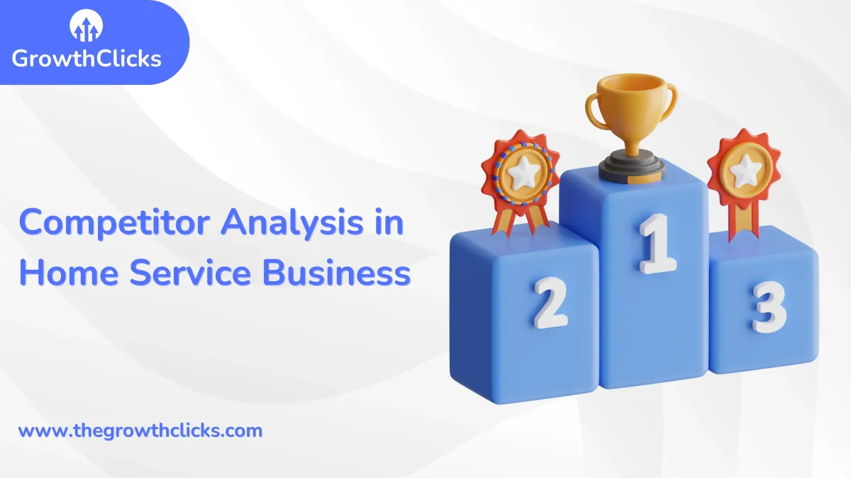 Competitive Analysis in Home Service Marketing