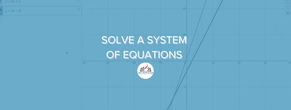 A Fun Way To Solve System of Equations