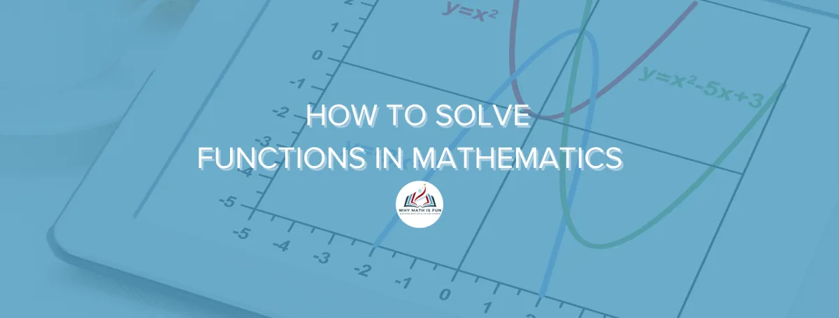 How to Solve Functions in Mathematics