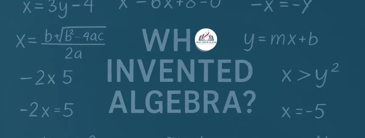Who invented Algebra?