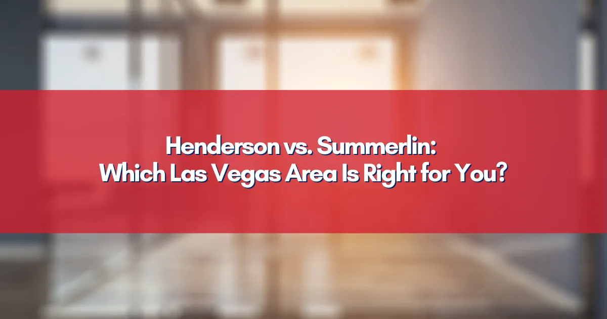 Map showing Henderson and Summerlin residential communities in Las Vegas Valley