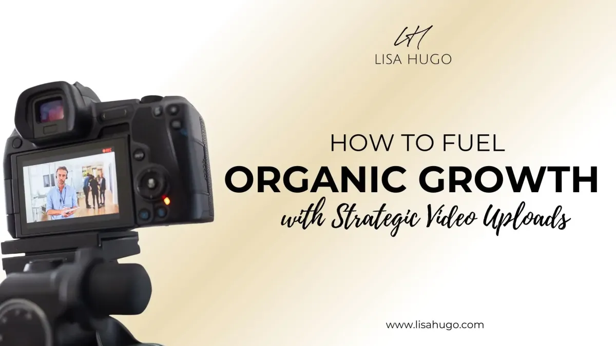 How to Fuel Organic Growth with Strategic Video Uploads blogpost cover image