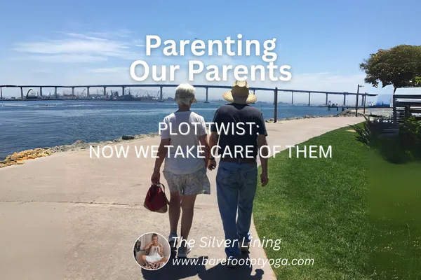 Parenting Our Parents: A New Season of Life