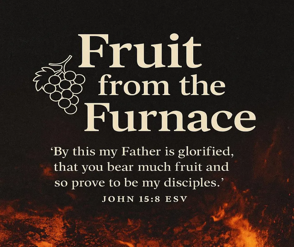 Fruit From the Furnace