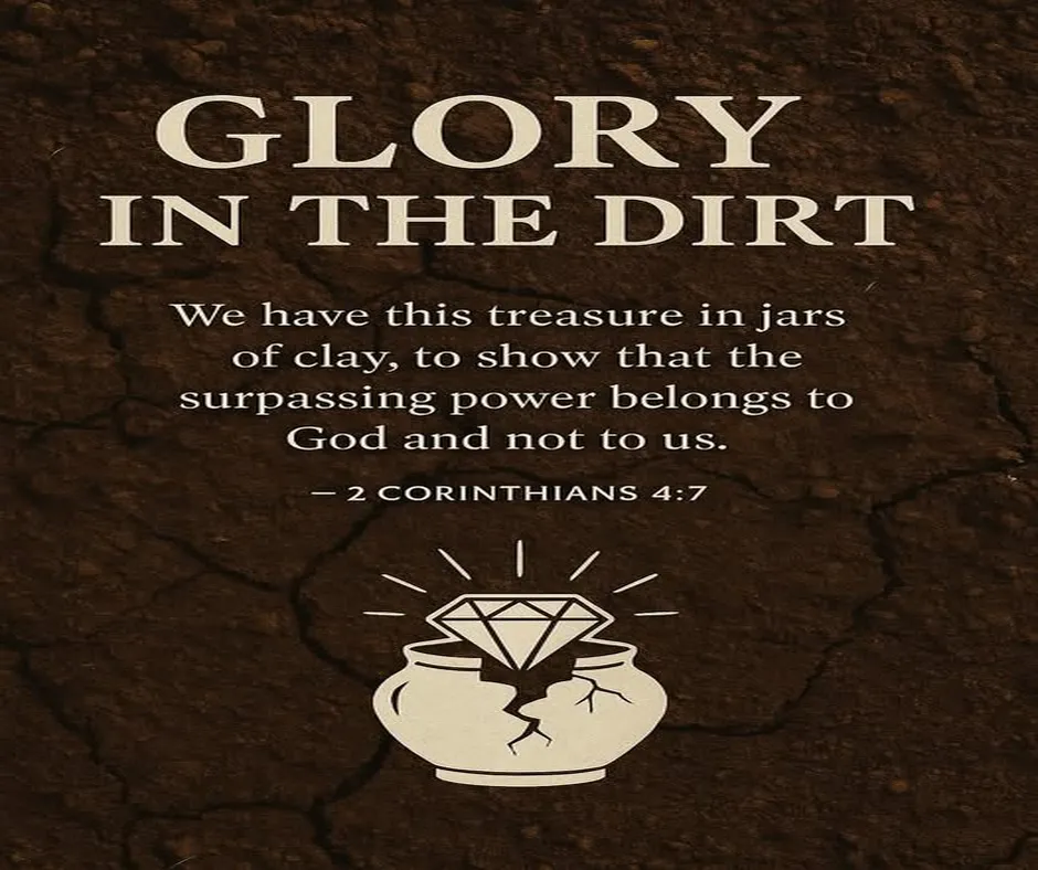 Glory in the Dirt