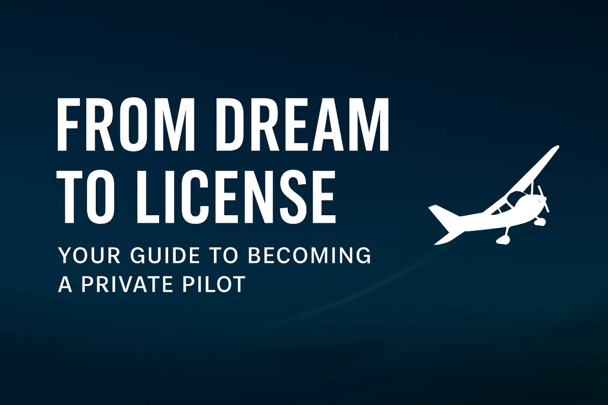 From a dream to a pilots license