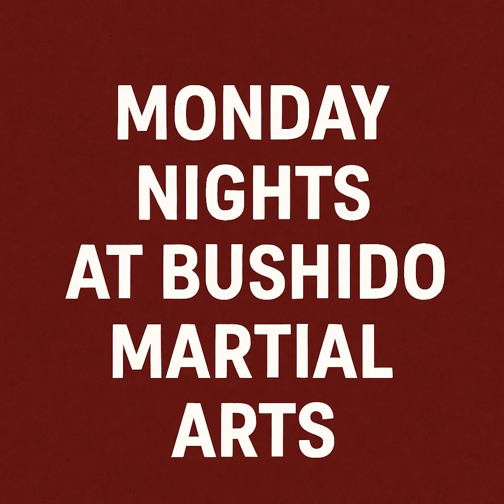 Monday night martial arts classes Evening karate and Jiu-Jitsu training Bo staff and kickboxing Monday sessions Start your week with martial arts training