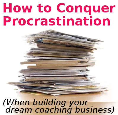 Pile of documents representing workload and delay, tied to the theme of conquering procrastination in coaching