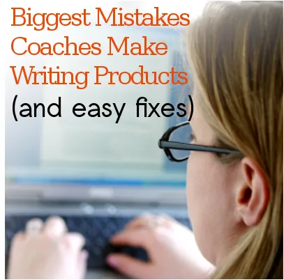 Woman typing on a laptop with text overlay reading ‘Biggest Mistakes Coaches Make Writing Products