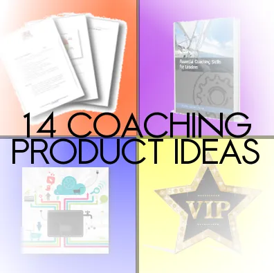 Collage featuring coaching materials, VIP badge, and e-book cover with text overlay reading ‘14 Coaching Product Ideas.