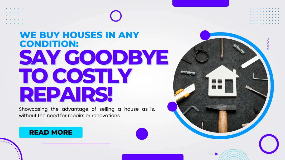 We Buy Houses in Any Condition