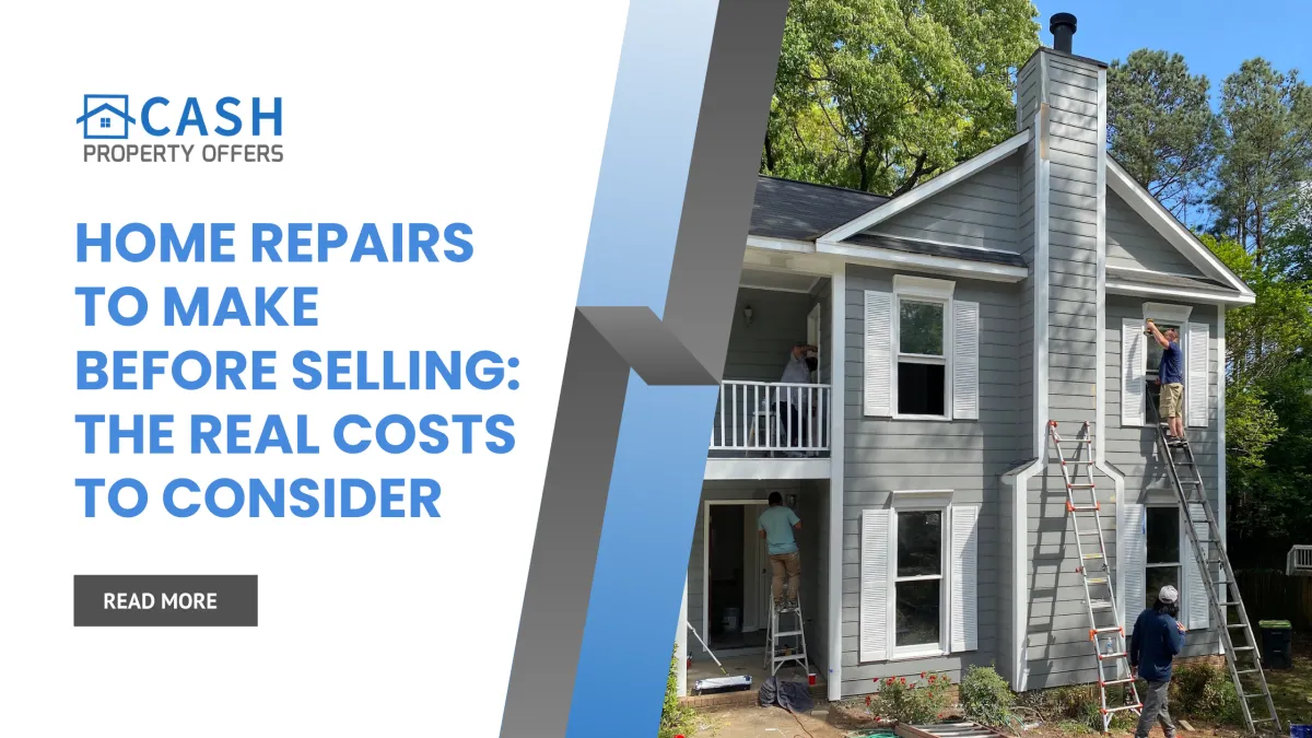 Home Repairs to Make Before Selling: The Real Costs to Consider