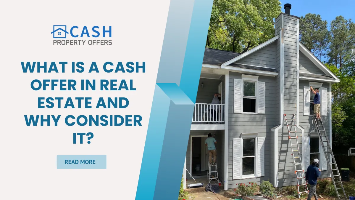 What is a Cash Offer in Real Estate and Why Consider It?