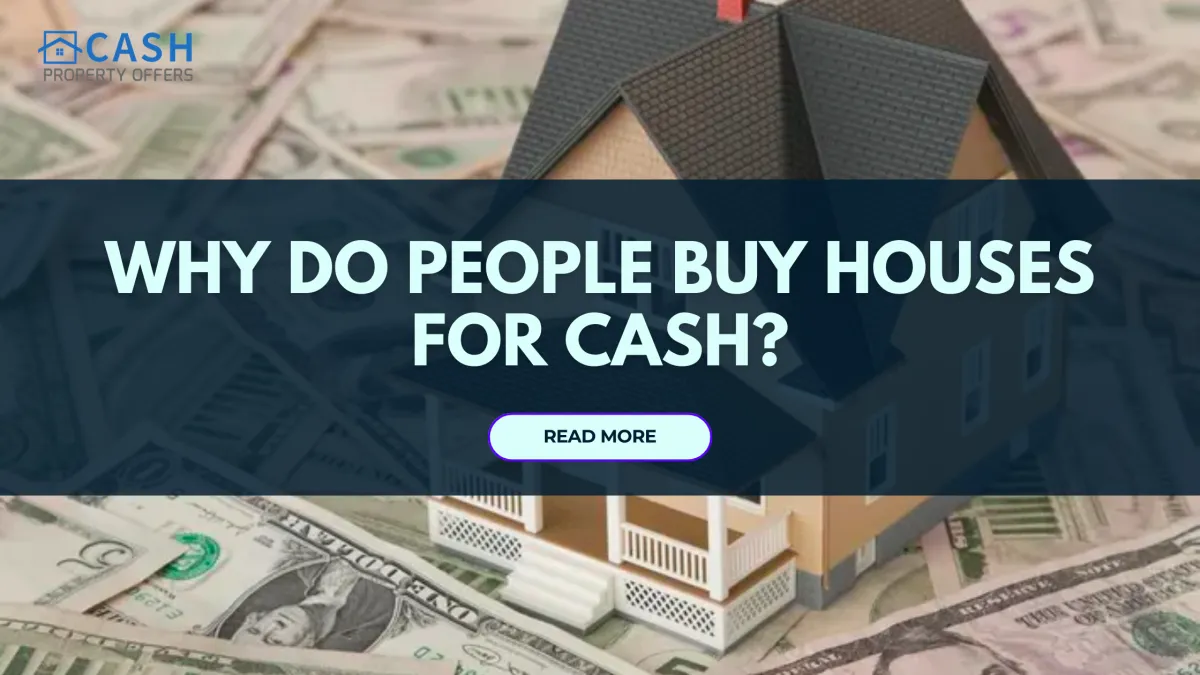 Why Do People Buy Houses For Cash?