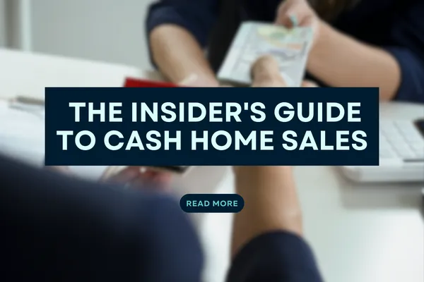 The Insider's Guide to Cash Home Sales