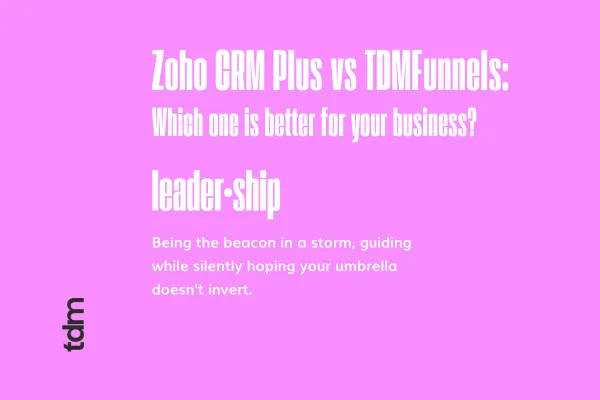 Zoho CRM Plus VS TDMFunnels