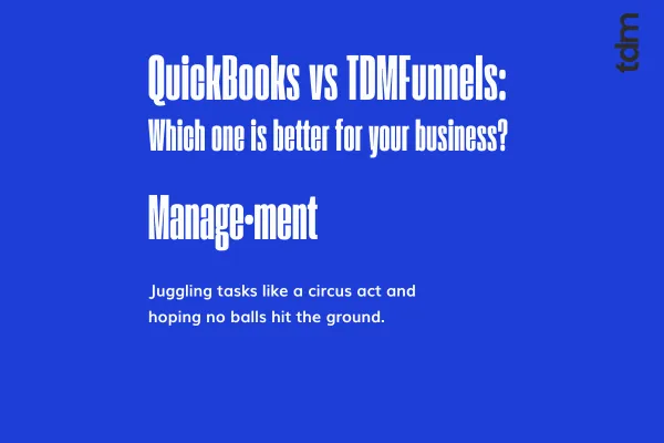 QuickBooks vs TDMFunnels
